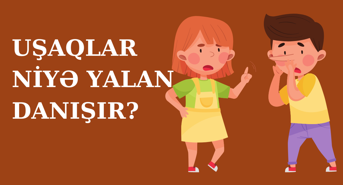Uşaqlar niyə yalan danışır?